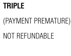 TRIPLE-NOT-REFUNDABLE